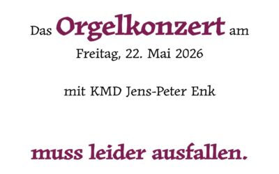 Orgelkonzert fällt aus